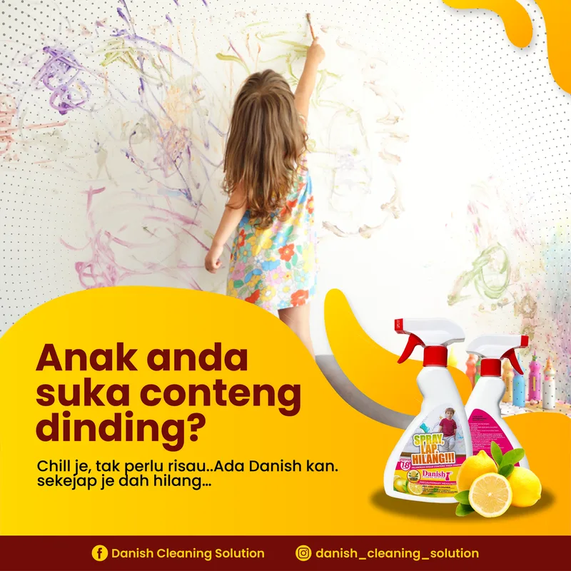 Iklan poster Danish Cleaning Solution: Anak anda suka conteng dinding?